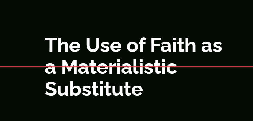 تأملات حول استخدام الايمان كبديل مادي للخسارات الدنيوية